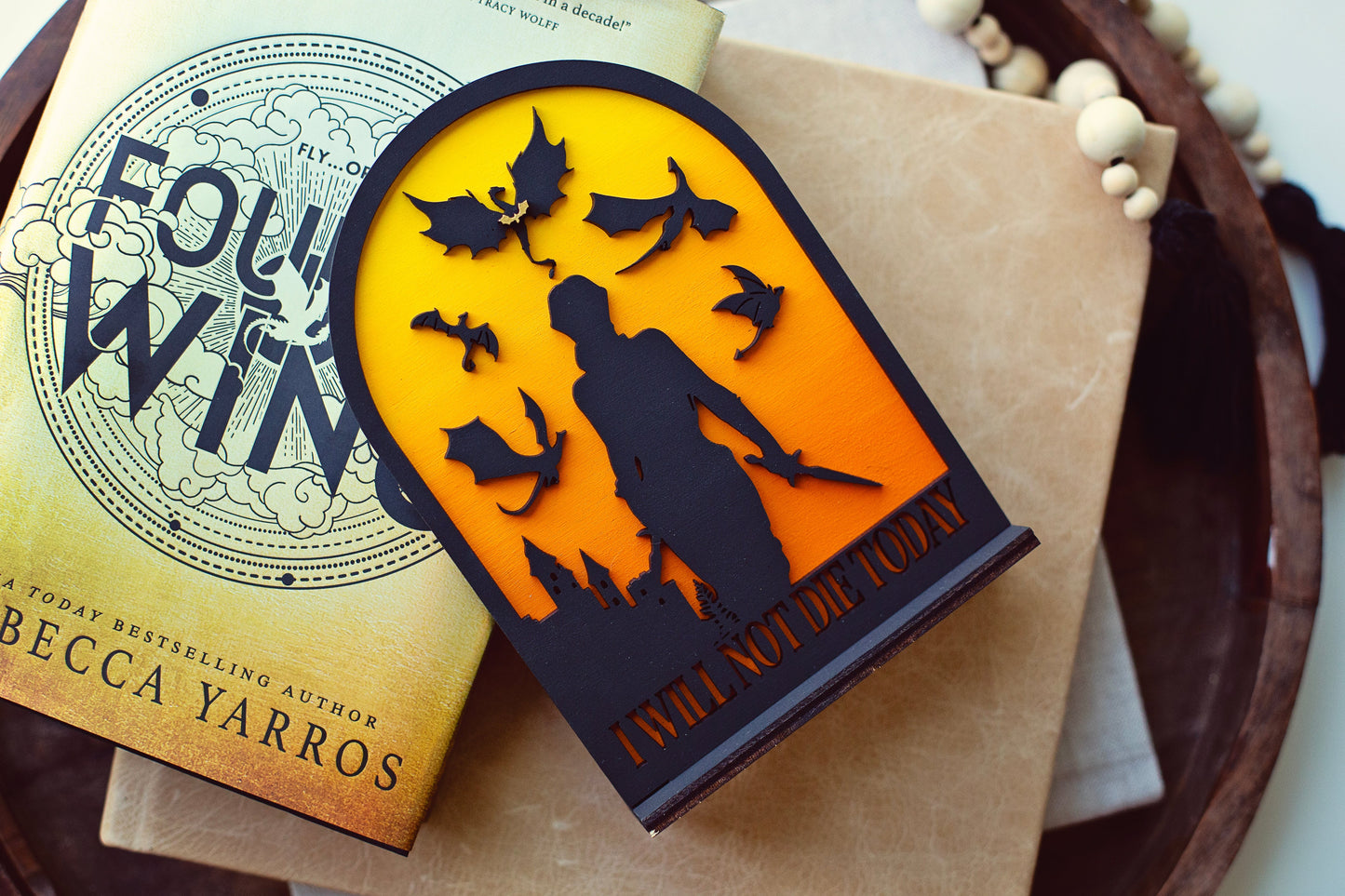 LOVE N VEGAS PRE-ORDER, Fourth Wing, I will not die today sign