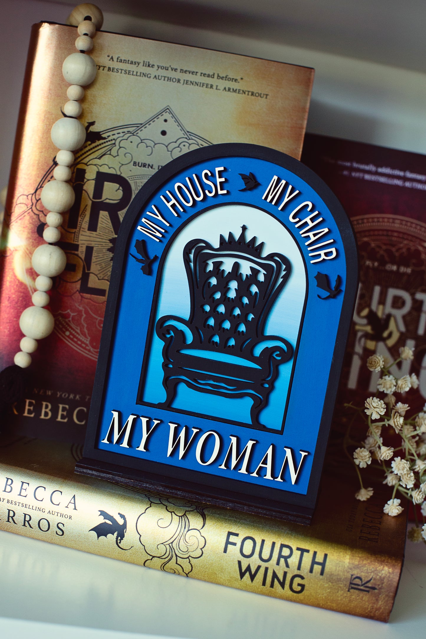 My House, My Chair, My Woman Sign