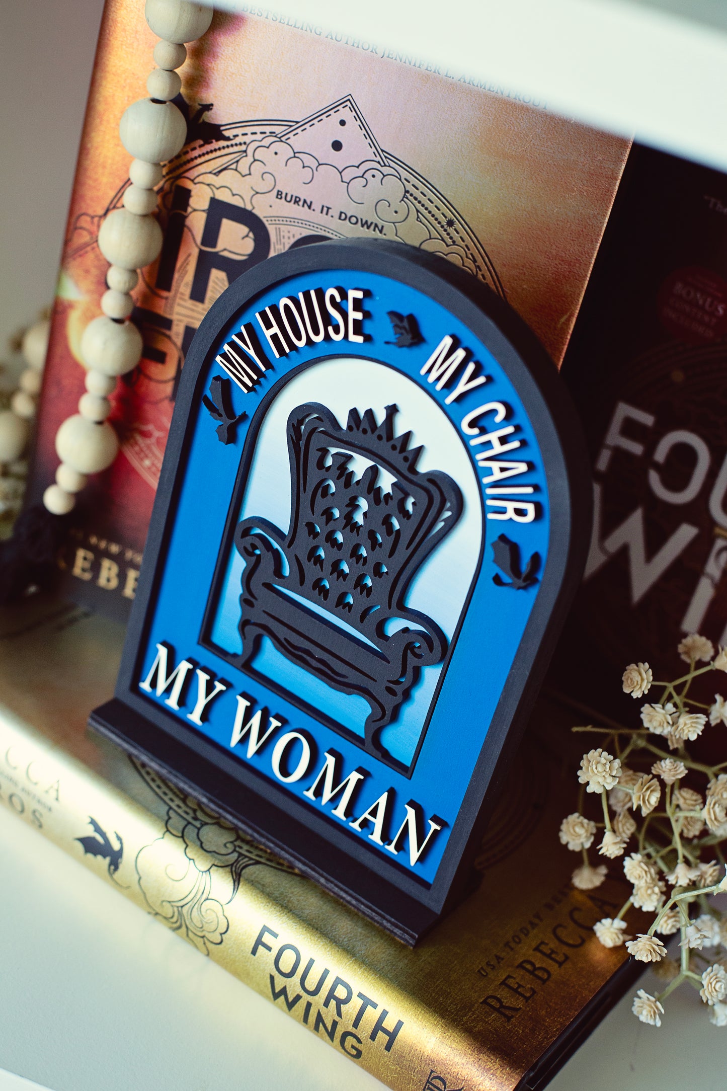 My House, My Chair, My Woman Sign